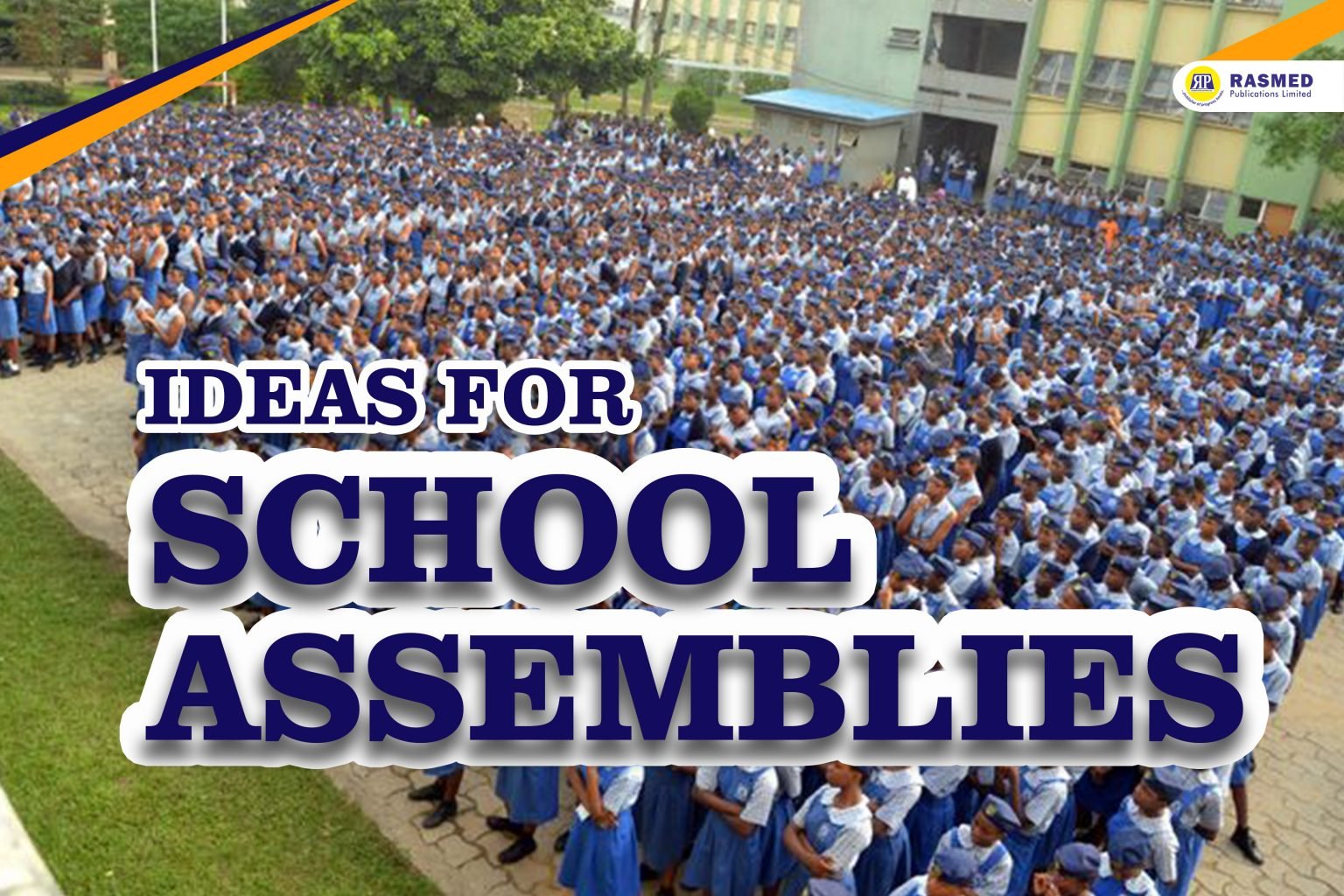 7 Ideas for School Assemblies Accessible Publishers Ltd