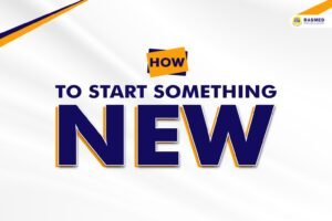 How to Start Something New