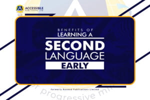 Benefits of Learning a Second Language Early
