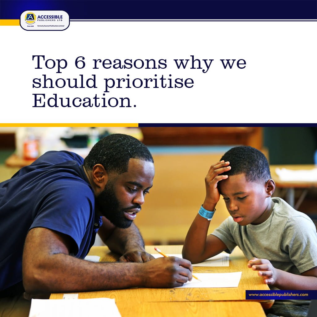 Top 6 Reasons Why We Should Prioritize Education