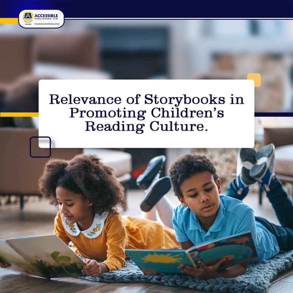 <strong>Relevance of Storybooks in Promoting Children’s Reading Culture</strong>
