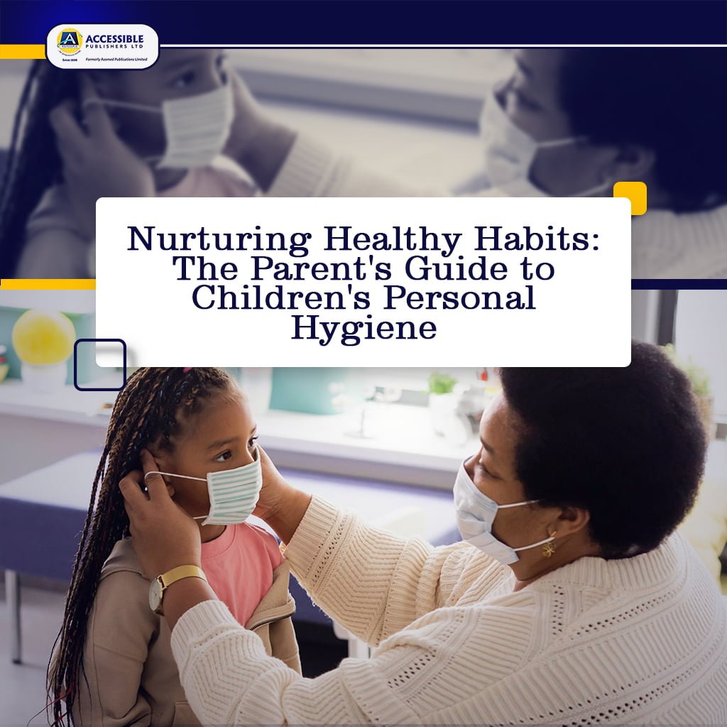 <strong>Nurturing Healthy Habits: Parent’s Guide to Children’s Personal Hygiene</strong>