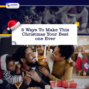 Ways to Make This Christmas Your Best One Ever