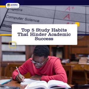 Top 5 Study Habits That Hinder Your Academic Success