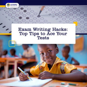 Exam Writing Hacks: Top Tips to Ace Your Examinations