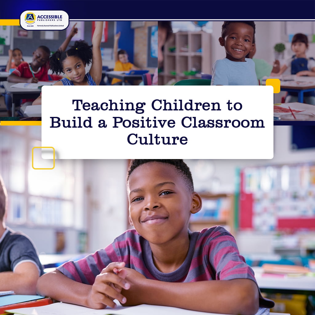 Teaching Children to Build a Positive Classroom Culture
