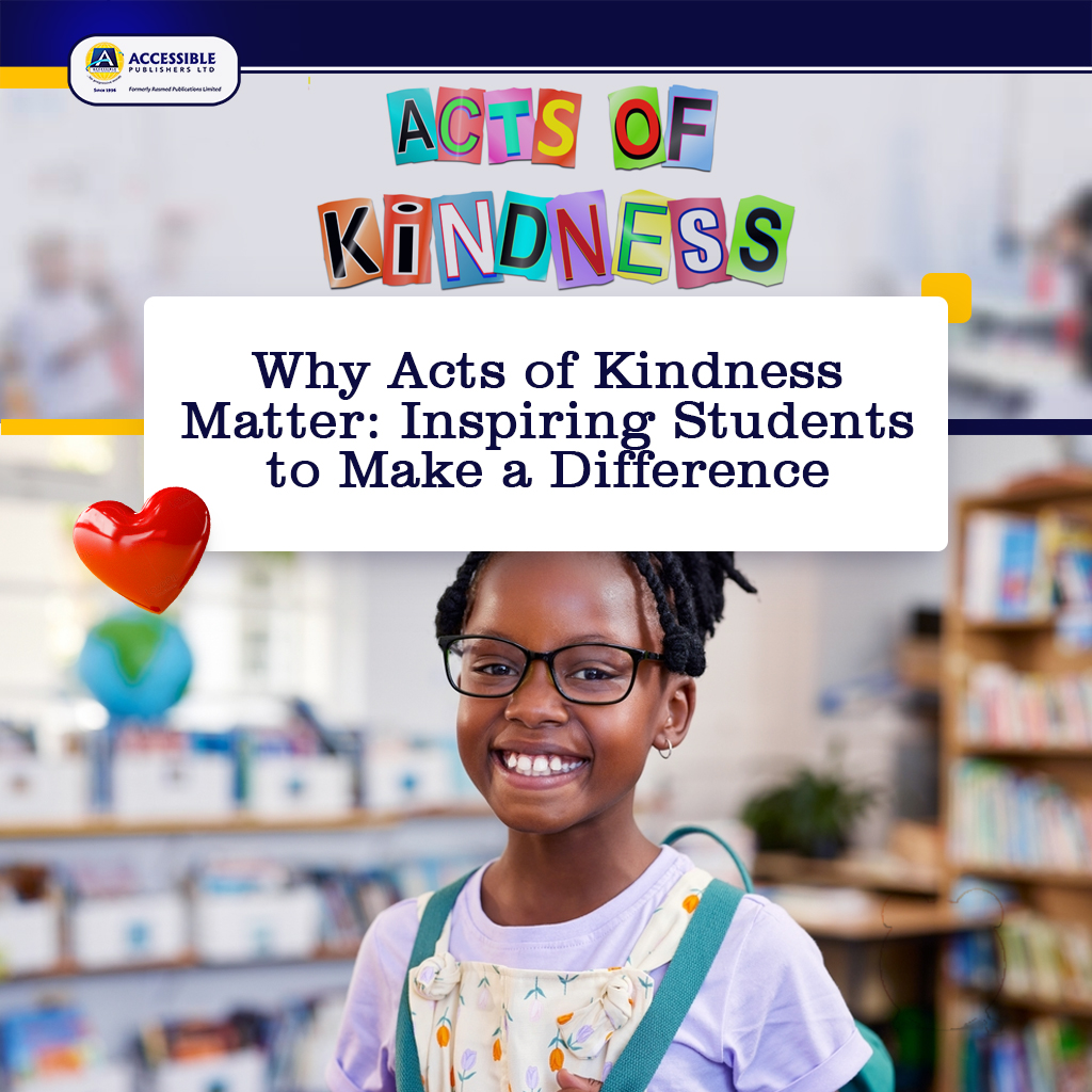 Why Acts of Kindness Matter: Inspiring Students to Make a Difference