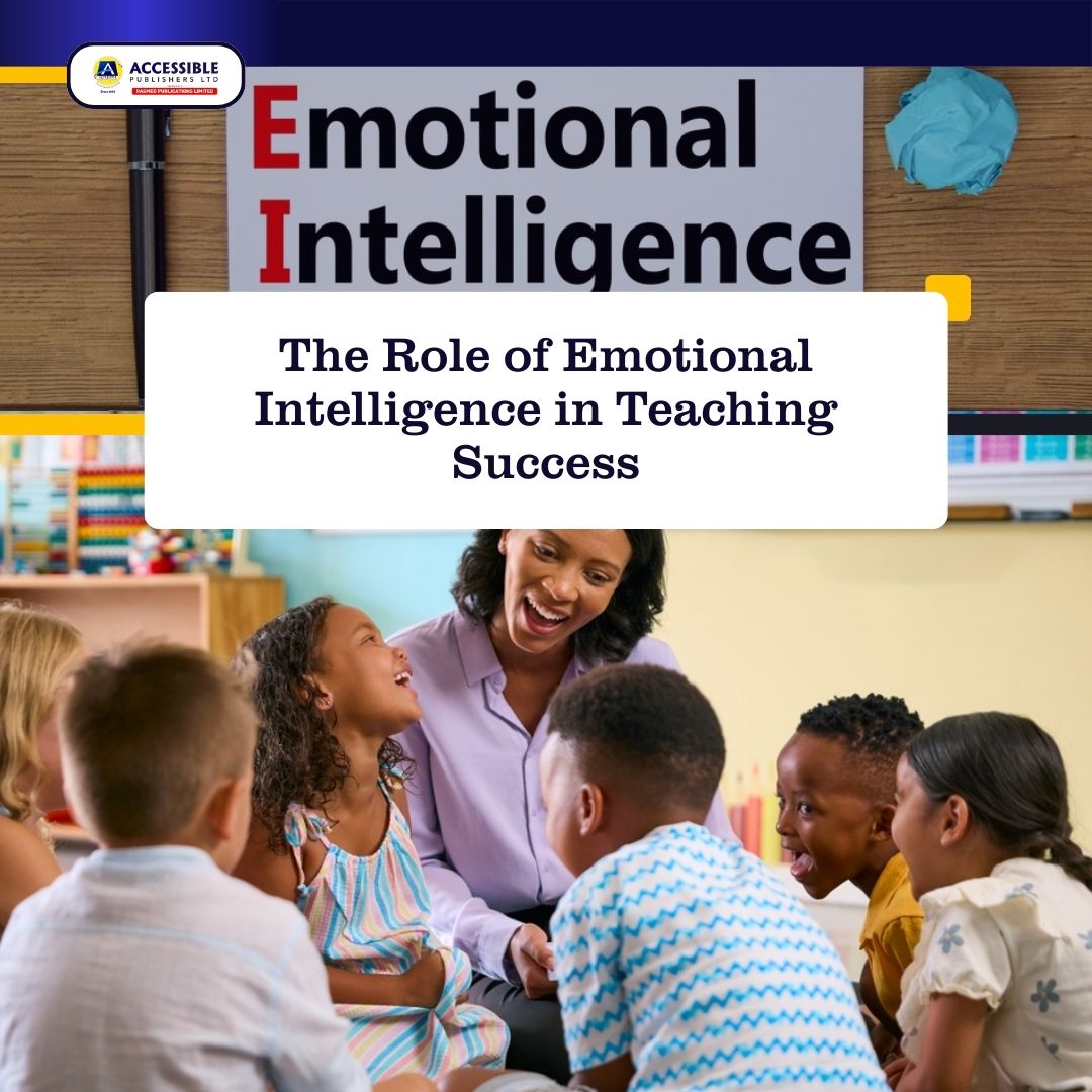 The Role of Emotional Intelligence in Teaching Success