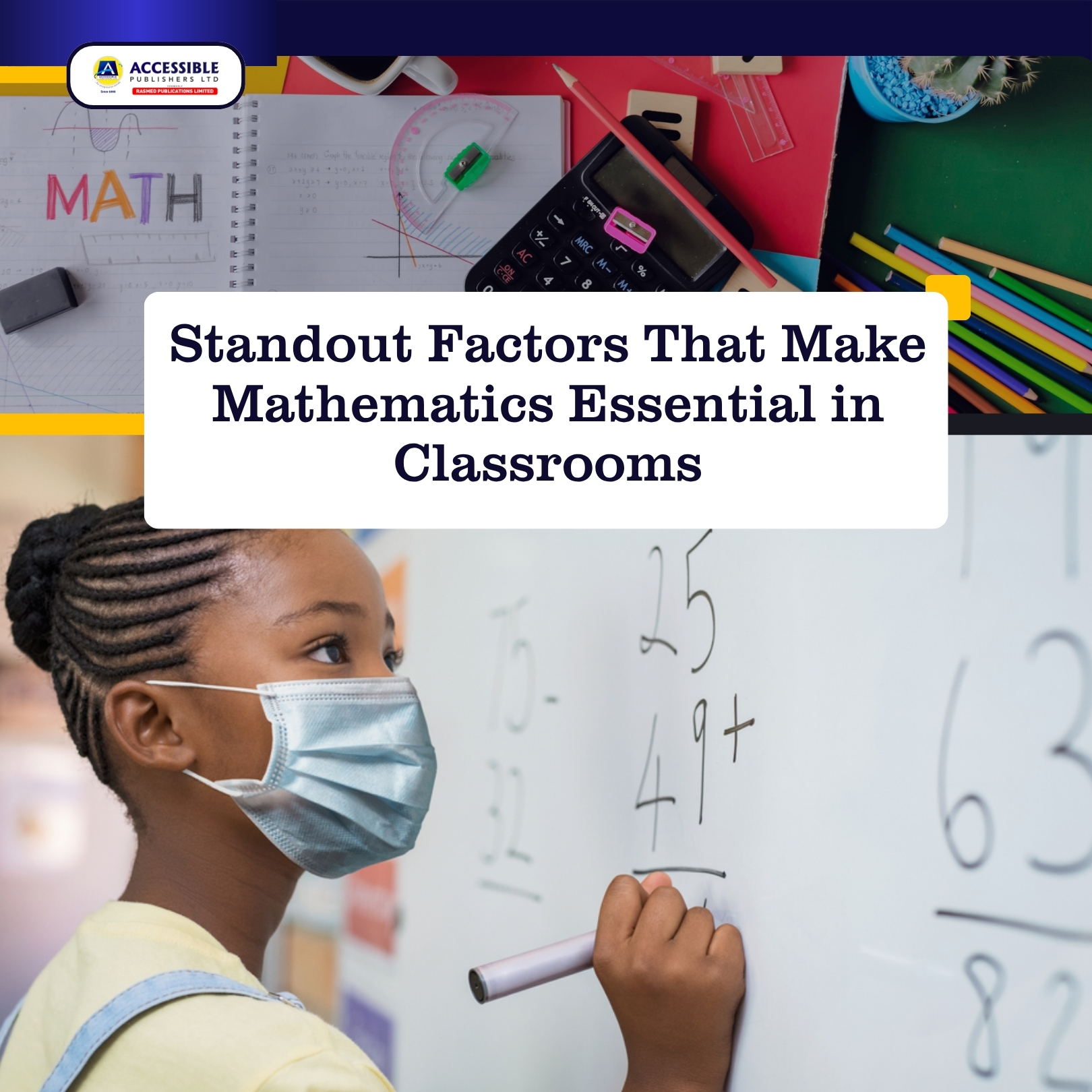 Standout Factors That Make Mathematics Essential in Classrooms