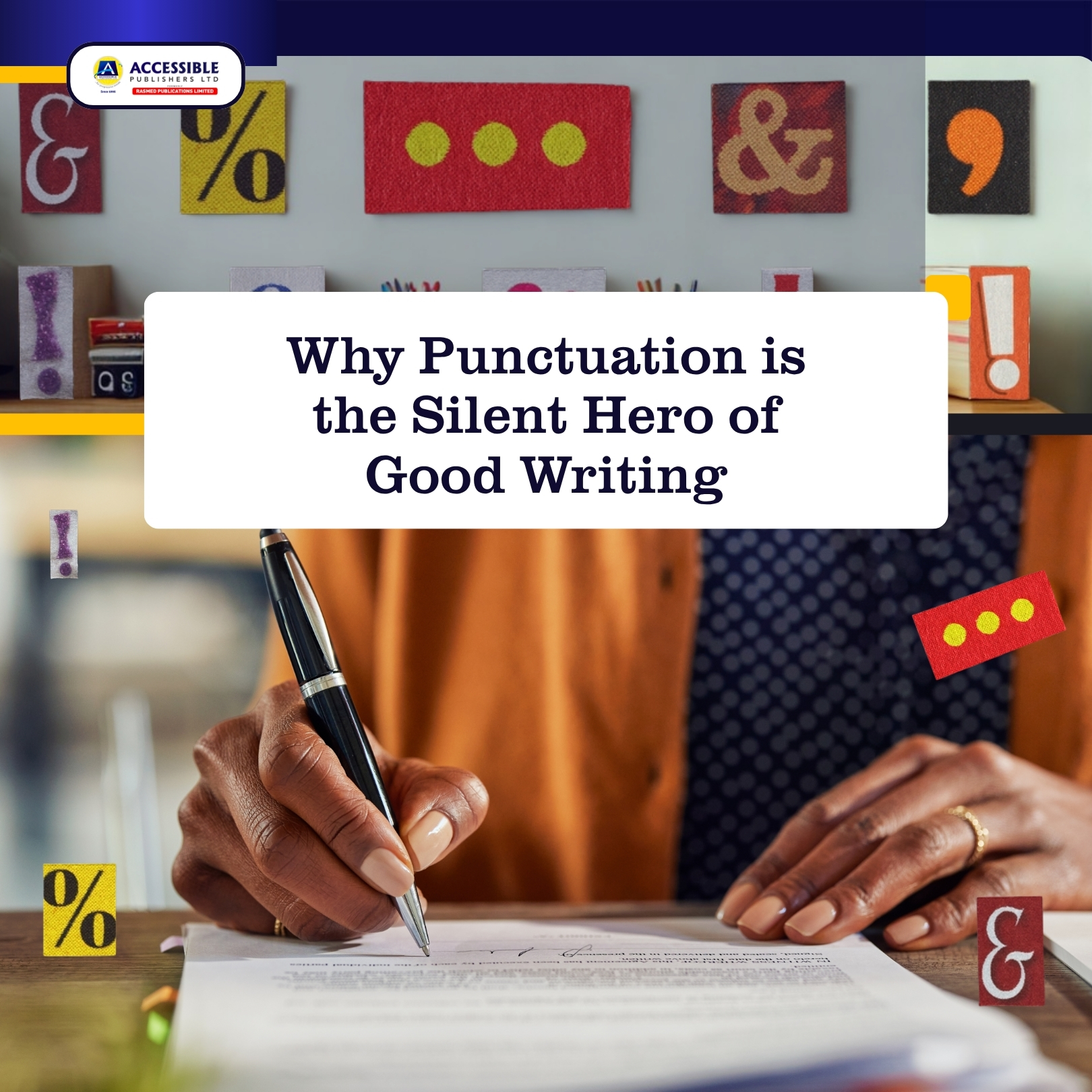 Why Punctuation is the Silent Hero of Good Writing