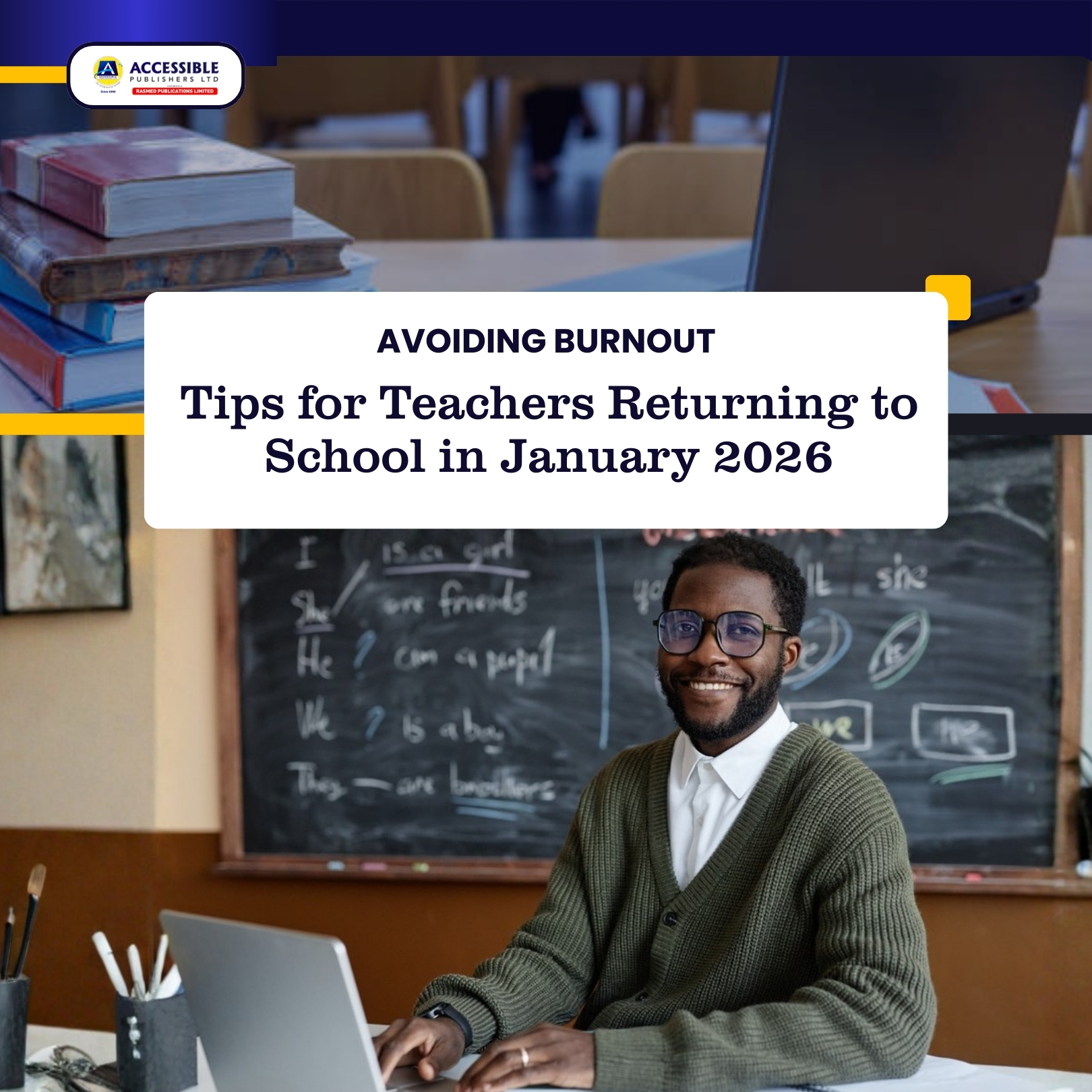 Avoiding Burnout: Tips for Teachers Returning to School in January 2026