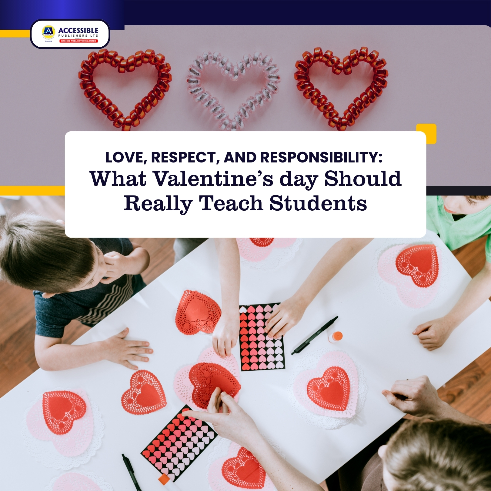 Love and Responsibility: What Valentine’s Day Should Really Teach Students