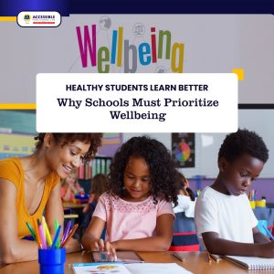 Healthy Students Learn Better: Why Schools Must Prioritise Wellbeing