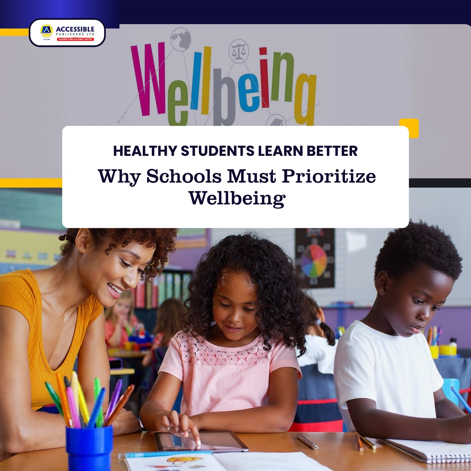 Healthy Students Learn Better: Why Schools Must Prioritise Wellbeing