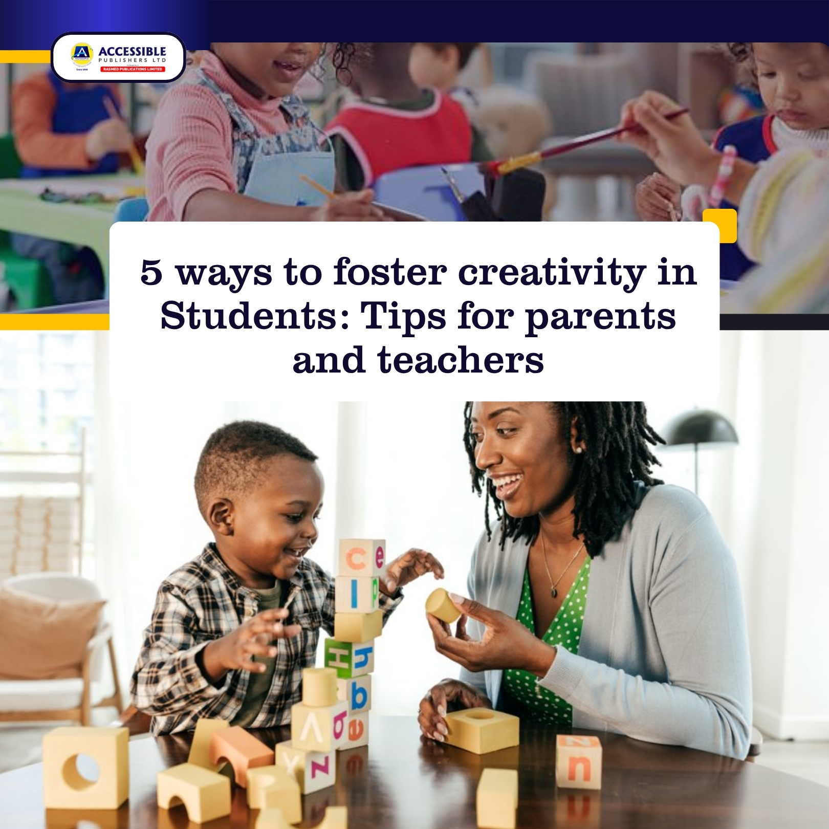 5 Ways to Foster Creativity in Students: Practical Tips for Parents and Teachers