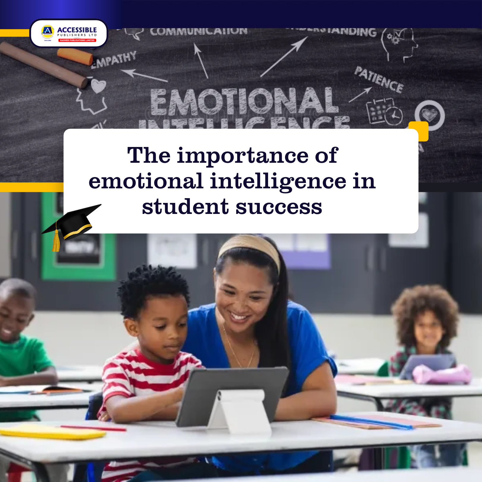 The Importance of Emotional Intelligence in Student Success